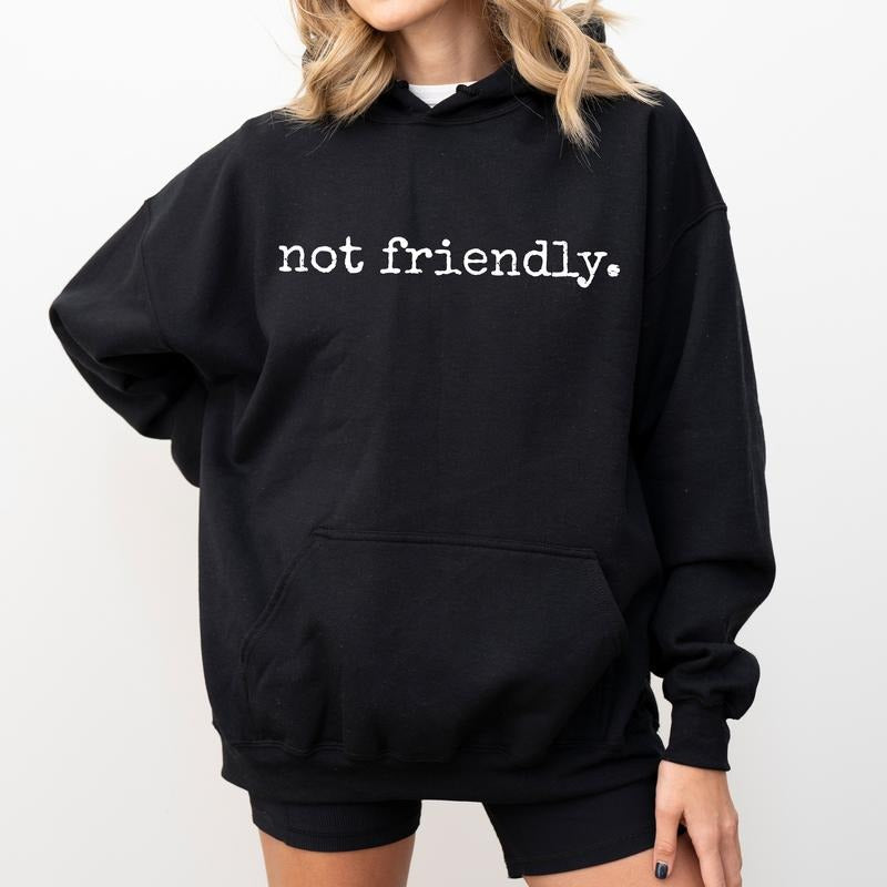 Not Friendly Funny Not Friendly Don'T Touch Sarcastic Down Town Outfits T-Shirts, Hoodie, Sweatshirt - T-Shirt, Sweatshirt, Hoodie