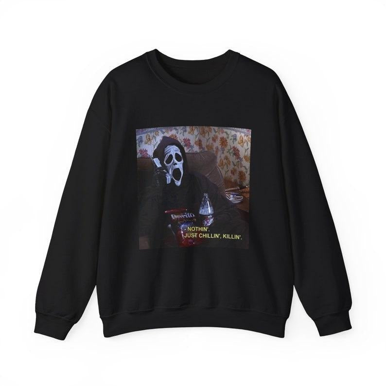 Nothin' Just Chillin' Killin' Ghostface T-Shirts, Hoodie, Sweatshirt - T-Shirt, Sweatshirt, Hoodie