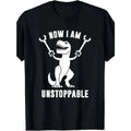 Now I'M Unstoppable Fun T Rex Made USA T-Shirts, Hoodie, Sweatshirt - T-Shirt, Sweatshirt, Hoodie