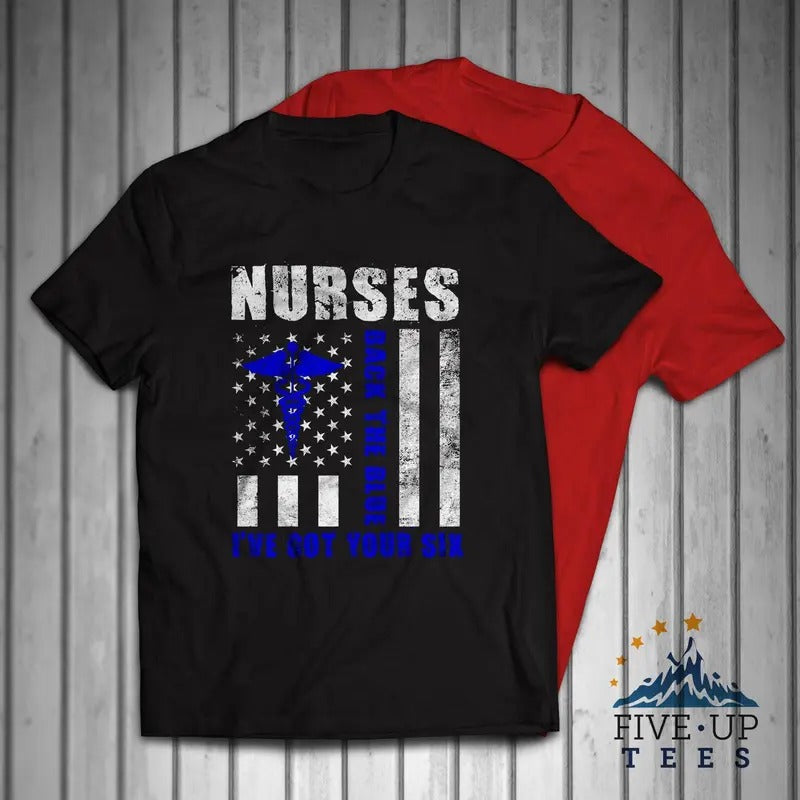 Nurses Back Blue I'Ve Got Your Six T-Shirts, Hoodie, Sweatshirt - T-Shirt, Sweatshirt, Hoodie