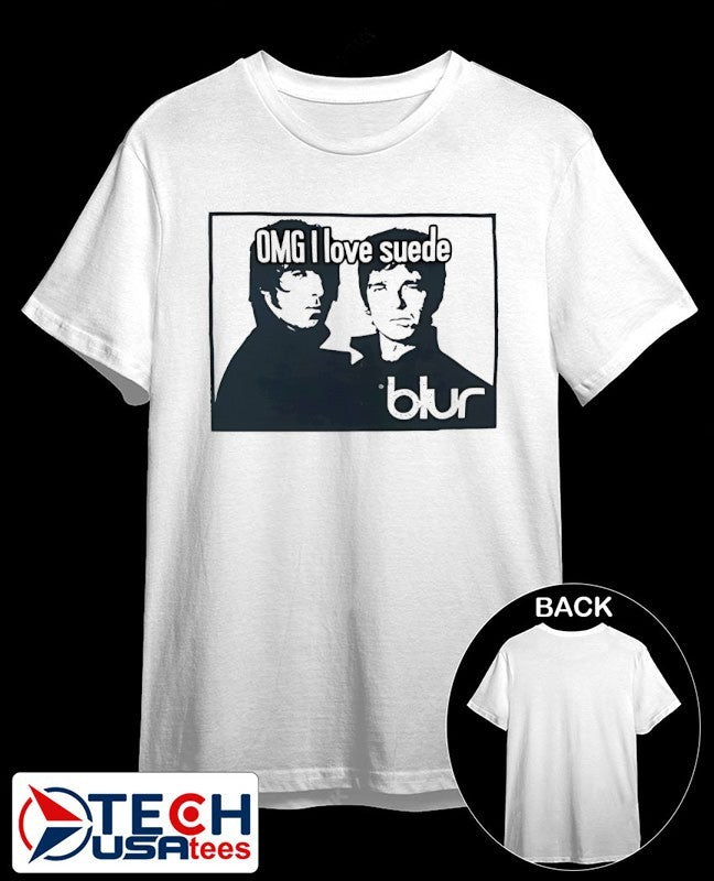 OMG I love Suede Blur shirt Unisex T-shirt, Sweatshirt, Hoodie, Long Sleeve Tee - T-Shirt, Sweatshirt, Hoodie