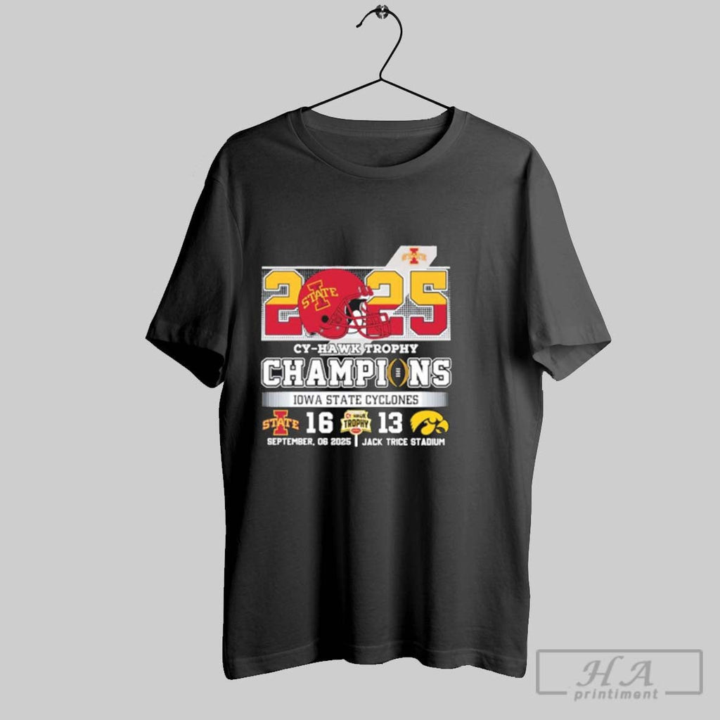 Official 2025 Cy Hawk Trophy Champions Isu 16 13 Iowa Unisex T-shirt, Sweatshirt, Hoodie, Long Sleeve Tee - T-Shirt, Sweatshirt, Hoodie