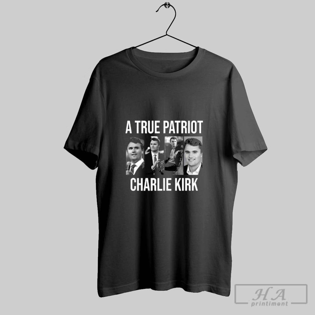 Official A True Patriot Charlie Kirk Assassination Unisex T-shirt, Sweatshirt, Hoodie, Long Sleeve Tee - T-Shirt, Sweatshirt, Hoodie