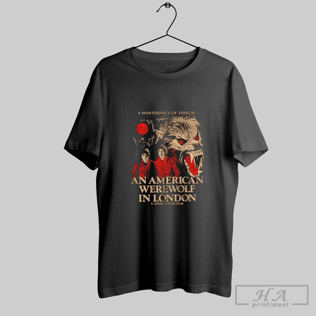 Official An American Werewolf In London A Film John Landis Film A Masterpice Of Terror Unisex T-shirt, Sweatshirt, Hoodie, Long Sleeve Tee - T-Shirt, Sweatshirt, Hoodie