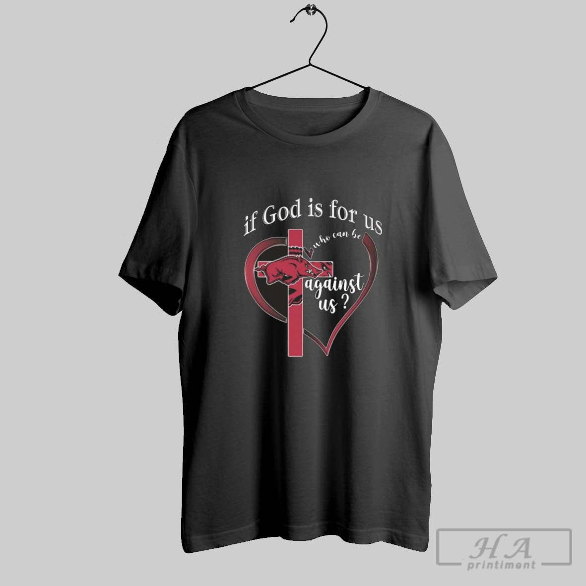 Official Arkansas Razorbacks If God Is For Us Who Can Be Against Us Heart Unisex T-shirt, Sweatshirt, Hoodie, Long Sleeve Tee - T-Shirt, Sweatshirt, Hoodie