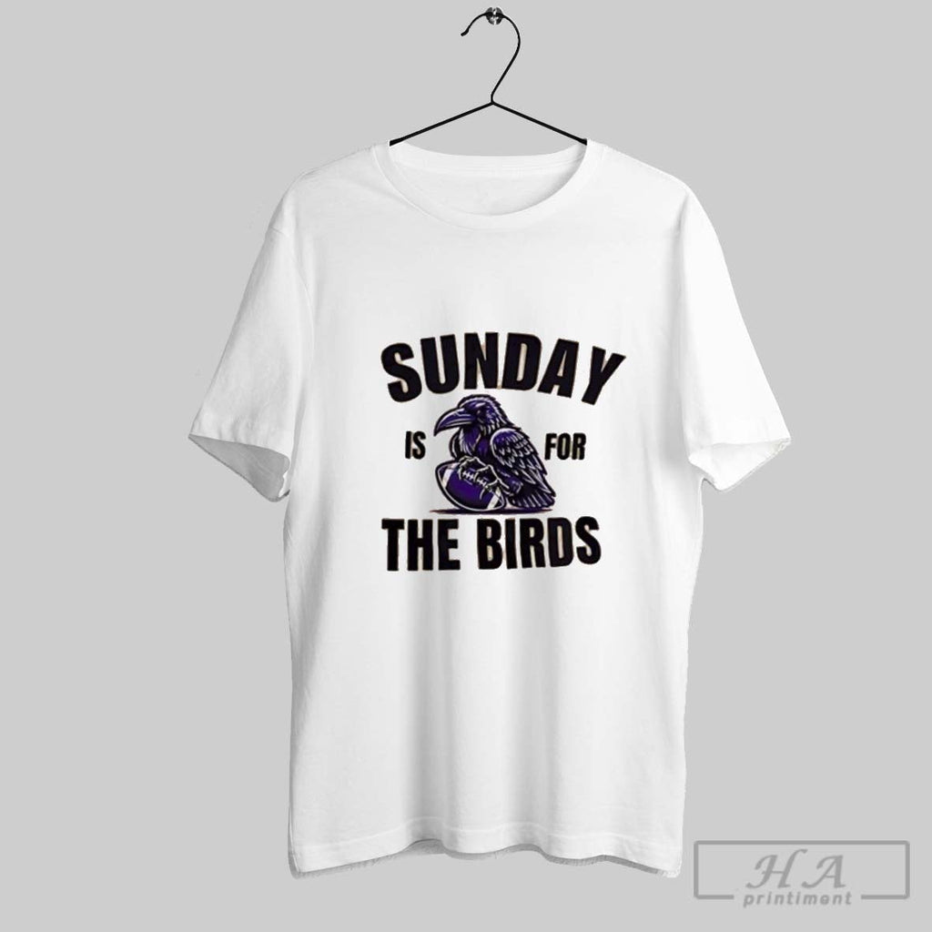 Official Baltimore Ravens Sunday Is For The Bird Unisex T-shirt, Sweatshirt, Hoodie, Long Sleeve Tee - T-Shirt, Sweatshirt, Hoodie