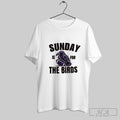 Official Baltimore Ravens Sunday Is For The Bird Unisex T-shirt, Sweatshirt, Hoodie, Long Sleeve Tee - T-Shirt, Sweatshirt, Hoodie