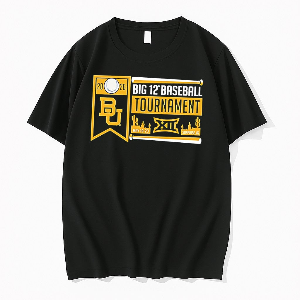 Official Baylor Bears 2026 Big 12 Baseball Tournament Participant Tee T Shirts Unisex T-shirt, Sweatshirt, Hoodie, Long Sleeve Tee - T-Shirt, Sweatshirt, Hoodie