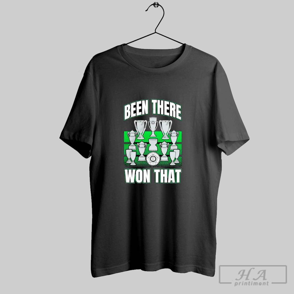 Official Been There Won That Trophies Soccer Football Champion Posters Black Unisex T-shirt, Sweatshirt, Hoodie, Long Sleeve Tee - T-Shirt, Sweatshirt, Hoodie