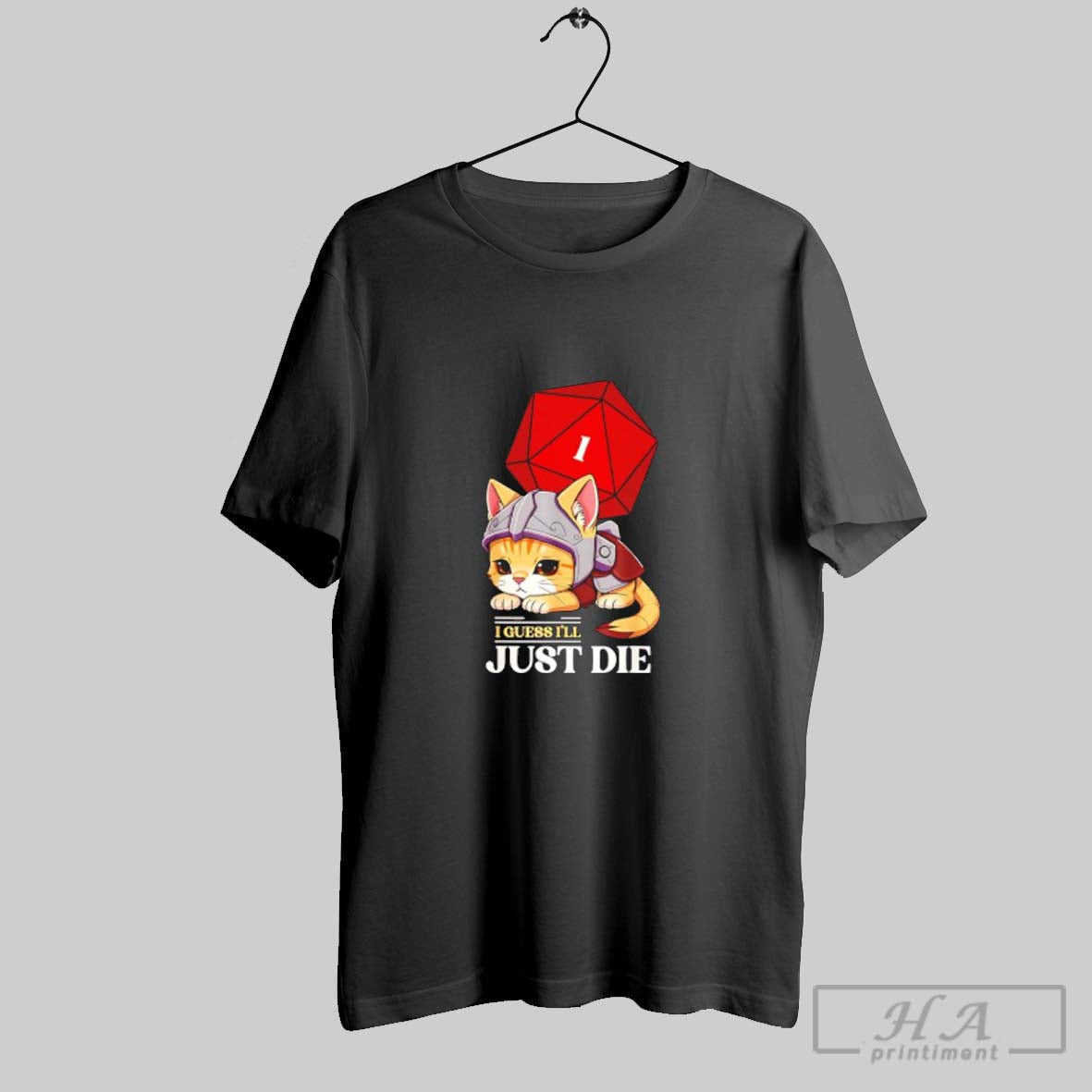 Official Cat I Guess Ill Just Die Dungeon And Dragon Dice Unisex T-shirt, Sweatshirt, Hoodie, Long Sleeve Tee - T-Shirt, Sweatshirt, Hoodie