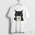 Official Cat Is He Dead Yet Shirt Unisex T-shirt, Sweatshirt, Hoodie, Long Sleeve Tee - T-Shirt, Sweatshirt, Hoodie
