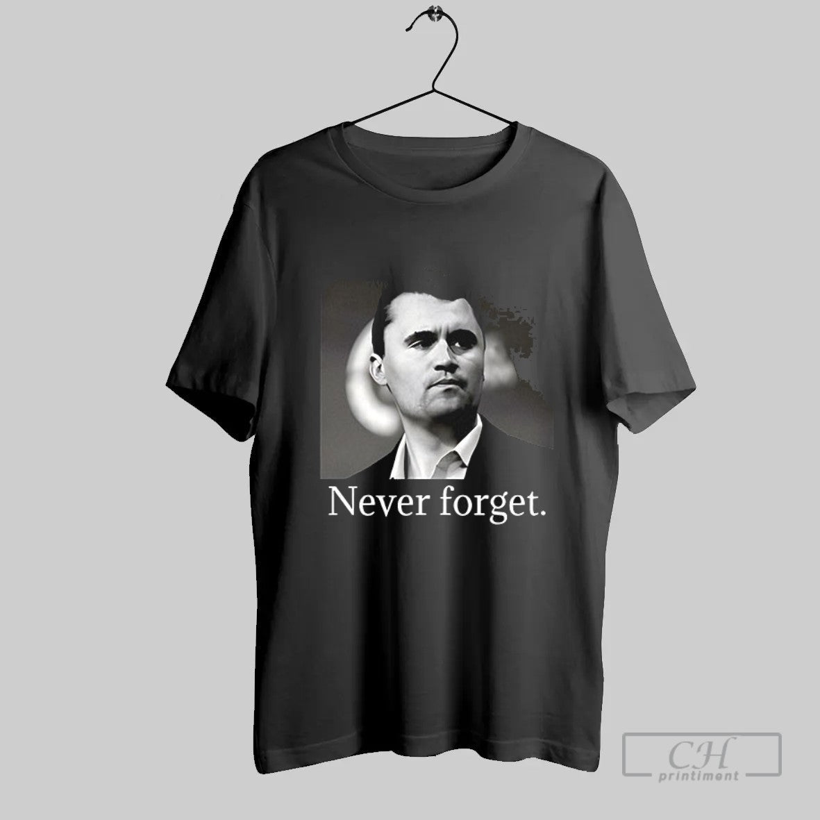 Official Charlie Kirk Never Forget T Shirt Unisex T-shirt, Sweatshirt, Hoodie, Long Sleeve Tee - T-Shirt, Sweatshirt, Hoodie