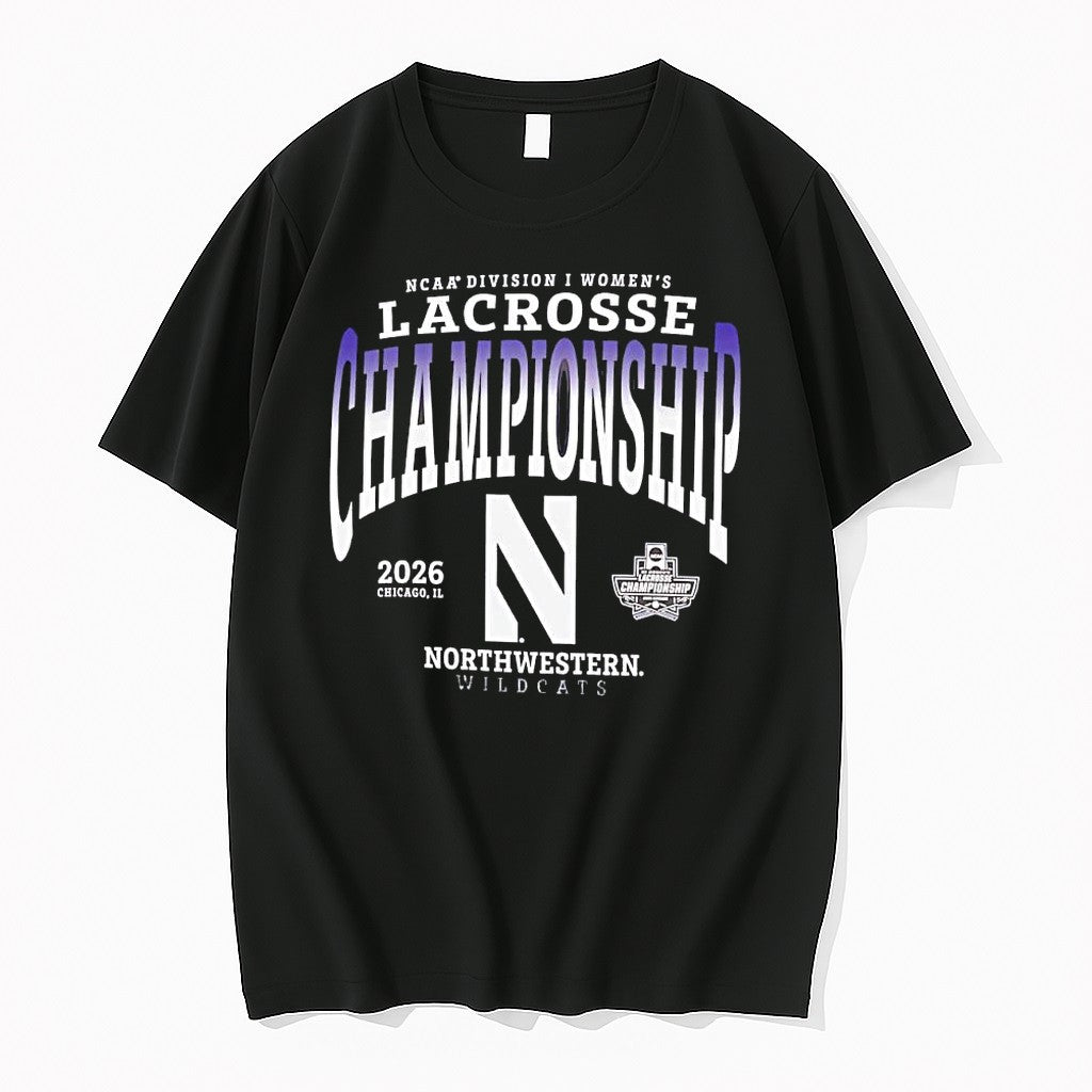 Official Chicago Northwestern Wildcats Ncaa Division I Womens Lacrosse Championship 2026 T Shirts - T-Shirt, Sweatshirt, Hoodie