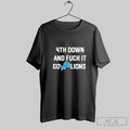 Official Detroit Lions 4th Down And Fuck It Go Lions Unisex T-shirt, Sweatshirt, Hoodie, Long Sleeve Tee - T-Shirt, Sweatshirt, Hoodie