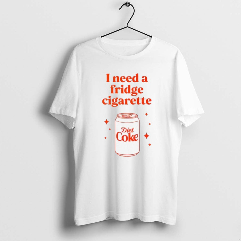 Official Diet Coke I Need Fridge Cigarette T-Shirts, Hoodie, Sweatshirt - T-Shirt, Sweatshirt, Hoodie