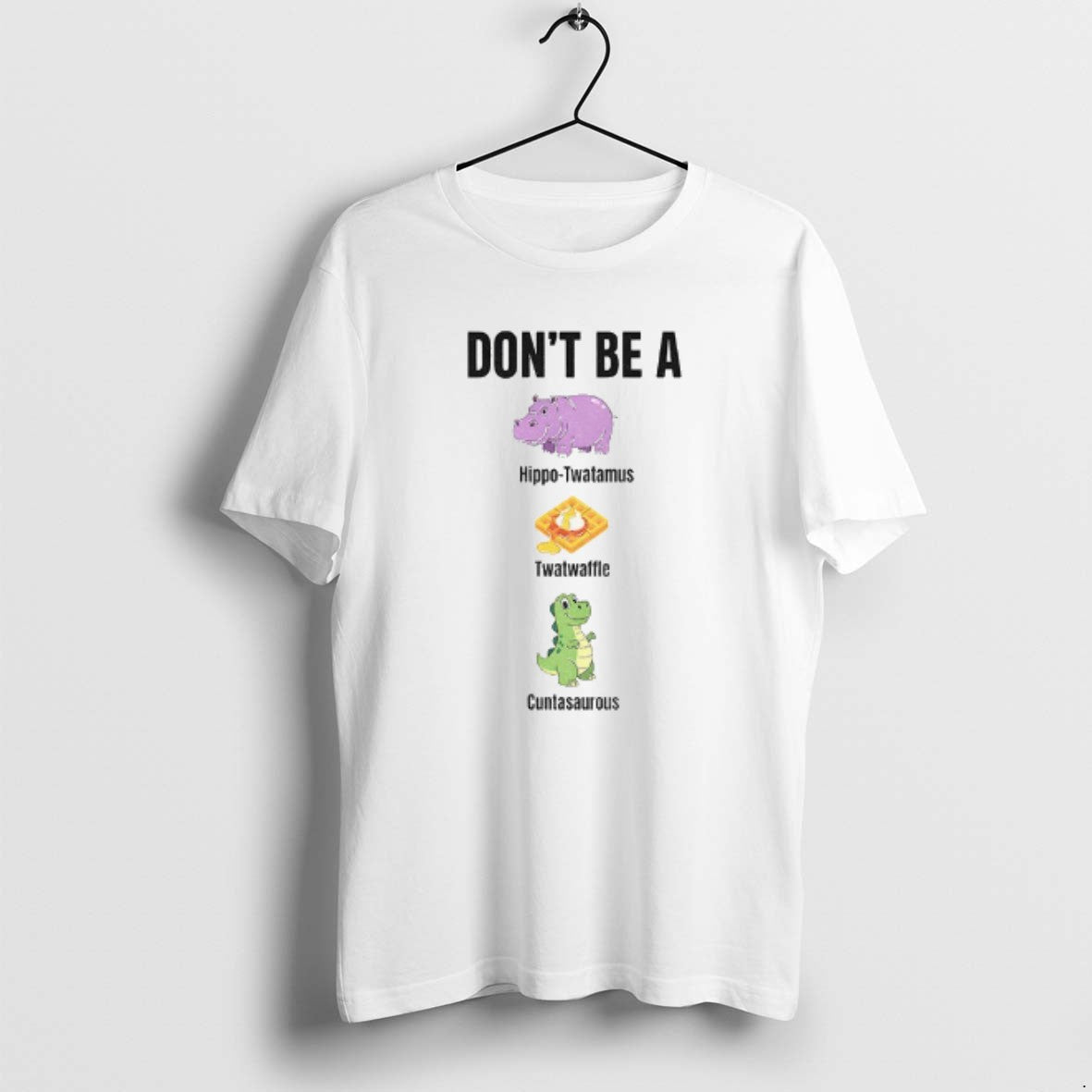 Official Dont Be Hippo Twatamus Twatwaffle Cuntasaurous T-Shirts, Hoodie, Sweatshirt - T-Shirt, Sweatshirt, Hoodie