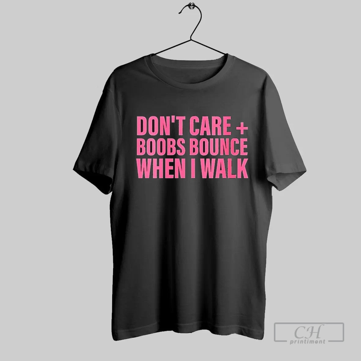 Official Dont Care Boobs Bounce When I Walk T Shirt Unisex T-shirt, Sweatshirt, Hoodie, Long Sleeve Tee - T-Shirt, Sweatshirt, Hoodie