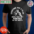 Official Everyone Has A Plan Until They Get Punched In The Mouth Mike Tyson shirt Unisex T-shirt, Sweatshirt, Hoodie, Long Sleeve Tee - T-Shirt, Sweatshirt, Hoodie