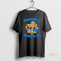 Official Everything Is Totally Ok T-Shirts, Hoodie, Sweatshirt - T-Shirt, Sweatshirt, Hoodie