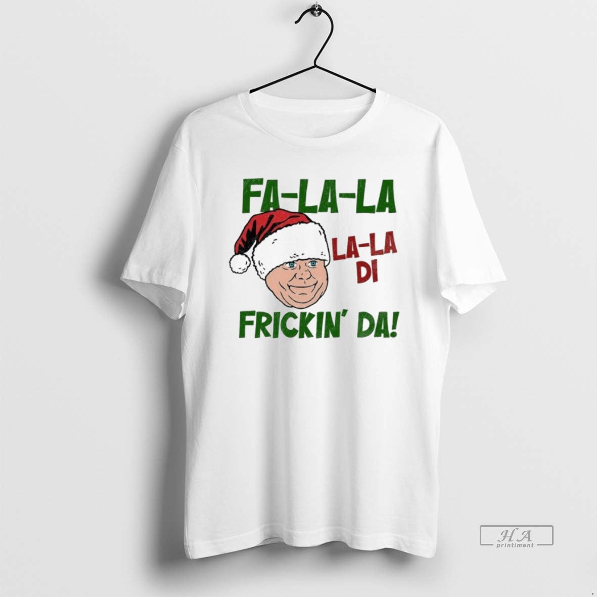 Official Fa La La La La Di Frickin Da Funny T-Shirts, Hoodie, Sweatshirt - T-Shirt, Sweatshirt, Hoodie