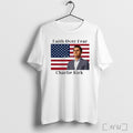 Official Faith Over Fear Charlie Kirk T Shirt Unisex T-shirt, Sweatshirt, Hoodie, Long Sleeve Tee - T-Shirt, Sweatshirt, Hoodie