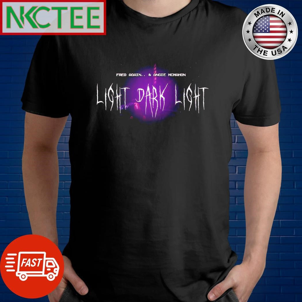 Official Fred Again light dark light shirt Unisex T-shirt, Sweatshirt, Hoodie, Long Sleeve Tee - T-Shirt, Sweatshirt, Hoodie