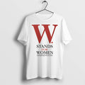 Official George W Bush W Stands For Women T Shirts Jpg Unisex T-shirt, Sweatshirt, Hoodie, Long Sleeve Tee - T-Shirt, Sweatshirt, Hoodie