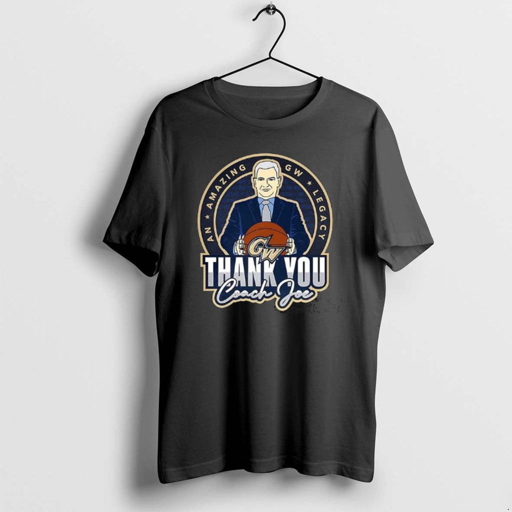 Official George Washington Basketball Thank You Coach Joe T-Shirts, Hoodie, Sweatshirt - T-Shirt, Sweatshirt, Hoodie