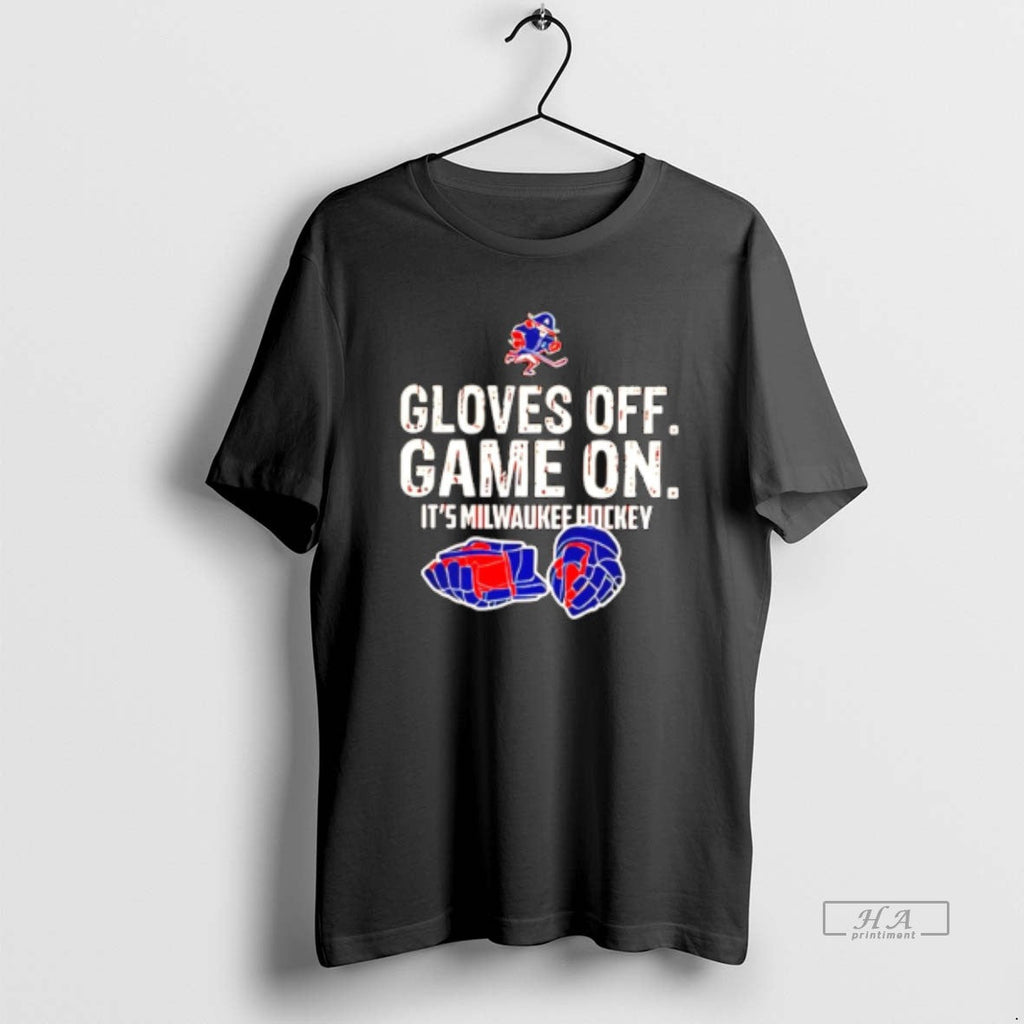 Official Gloves Off Game Milwaukee Hockey T-Shirts, Hoodie, Sweatshirt - T-Shirt, Sweatshirt, Hoodie