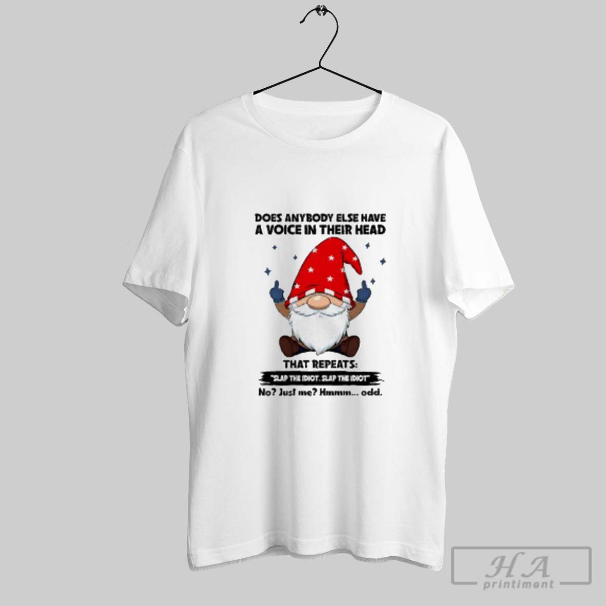 Official Gnome Middle Finger Does Anybody Else Have A Voice In Their Head That Repeats Unisex T-shirt, Sweatshirt, Hoodie, Long Sleeve Tee - T-Shirt, Sweatshirt, Hoodie