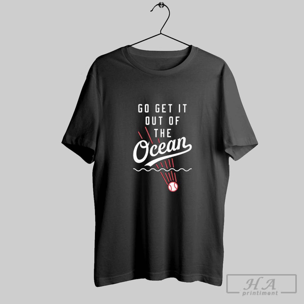 Official Go Get It Out Of The Ocean Unisex T-shirt, Sweatshirt, Hoodie, Long Sleeve Tee - T-Shirt, Sweatshirt, Hoodie