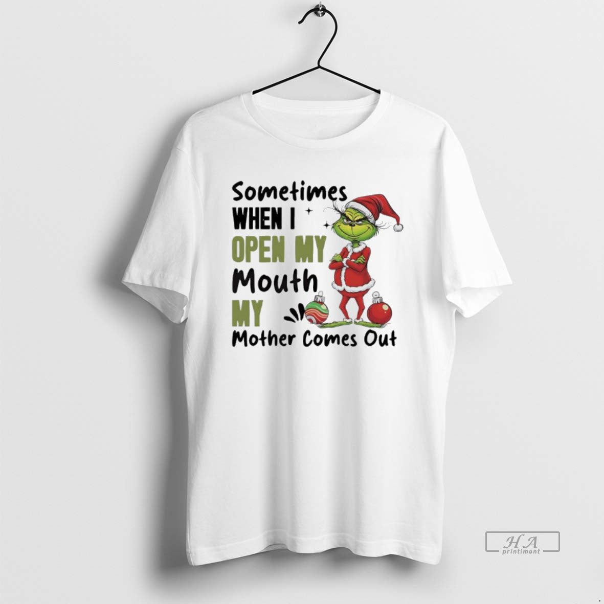 Official Grinch Santa Sometimes When I Open My Mouth My Mother Comes Out T-Shirts, Hoodie, Sweatshirt - T-Shirt, Sweatshirt, Hoodie