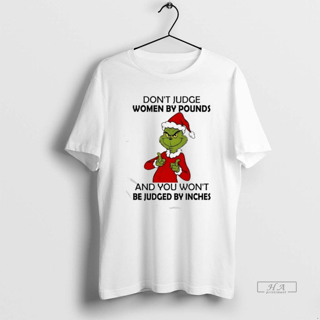 Official Grinch Dont Judge Pounds You Wont Be Judged T-Shirts, Hoodie, Sweatshirt - T-Shirt, Sweatshirt, Hoodie