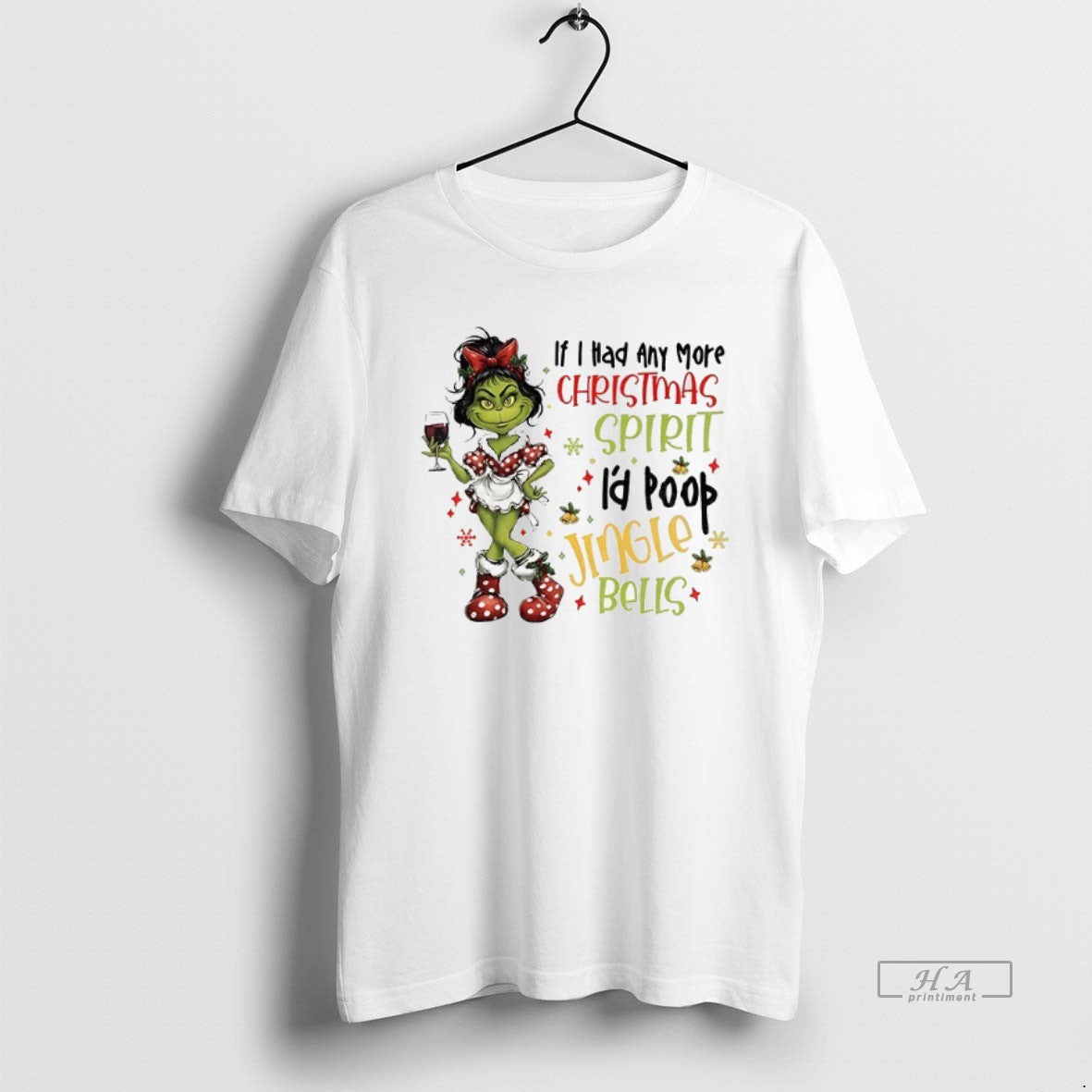 Official Grinch Girl If I Had Any More Spirit Id Poop Jingle Bells T-Shirts, Hoodie, Sweatshirt - T-Shirt, Sweatshirt, Hoodie