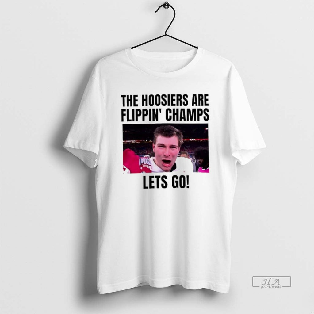Official Hoosiers Are Flippin Champs Lets Go T-Shirts, Hoodie, Sweatshirt - T-Shirt, Sweatshirt, Hoodie