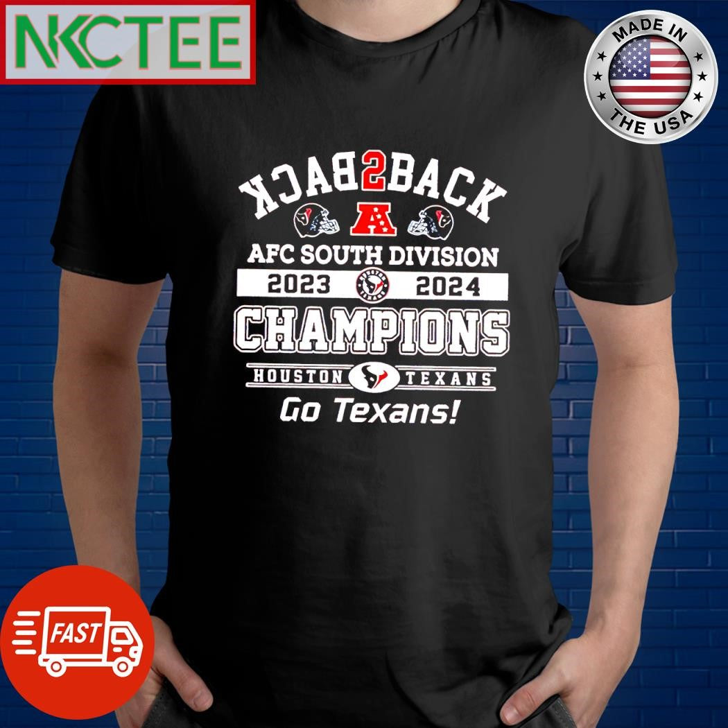 Official Houston Texans Back To Back 2024 AFC South Champions Division Go Texans helmet shirt - T-Shirt, Sweatshirt, Hoodie