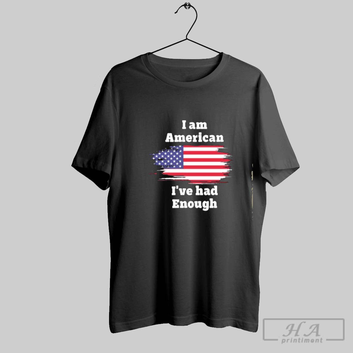 Official I Am American Ive Had Enough American Flag Unisex T-shirt, Sweatshirt, Hoodie, Long Sleeve Tee - T-Shirt, Sweatshirt, Hoodie