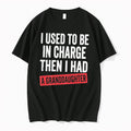 Official I Used To Be In Charge Then I Had A Granddaughter Tee T Shirts Unisex T-shirt, Sweatshirt, Hoodie, Long Sleeve Tee - T-Shirt, Sweatshirt, Hoodie