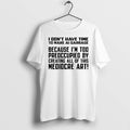 Official I Dont Have Time To Make Ai Garbage Becayse Im Too Preoccupied T Shirts Unisex T-shirt, Sweatshirt, Hoodie, Long Sleeve Tee - T-Shirt, Sweatshirt, Hoodie