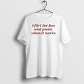 Official I Flirt For Fun And Panic When It Works Sarcastic Relatable T Shirts Unisex T-shirt, Sweatshirt, Hoodie, Long Sleeve Tee - T-Shirt, Sweatshirt, Hoodie