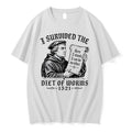 Official I Survived The Diet Of Worms 1521 Martin Luther T Shirts Jpg Unisex T-shirt, Sweatshirt, Hoodie, Long Sleeve Tee - T-Shirt, Sweatshirt, Hoodie