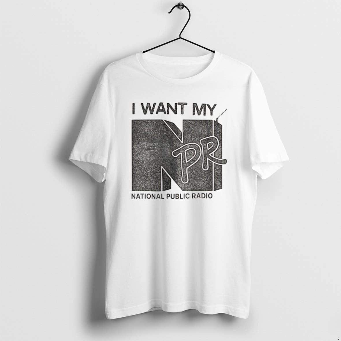 Official I Want My Npr National Public Radio T-Shirts, Hoodie, Sweatshirt - T-Shirt, Sweatshirt, Hoodie