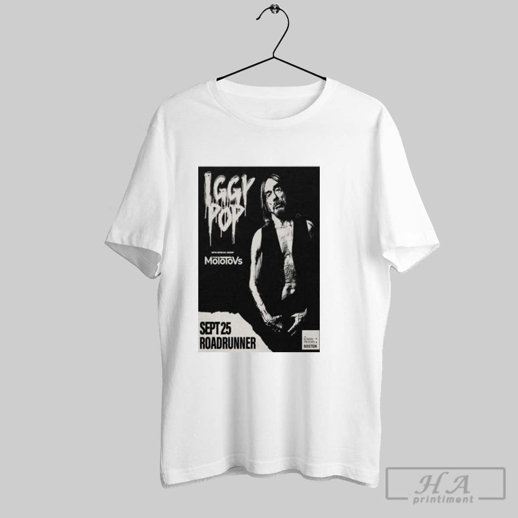 Official Iggy Pop Boston Ma Poster 2025 Unisex T-shirt, Sweatshirt, Hoodie, Long Sleeve Tee - T-Shirt, Sweatshirt, Hoodie