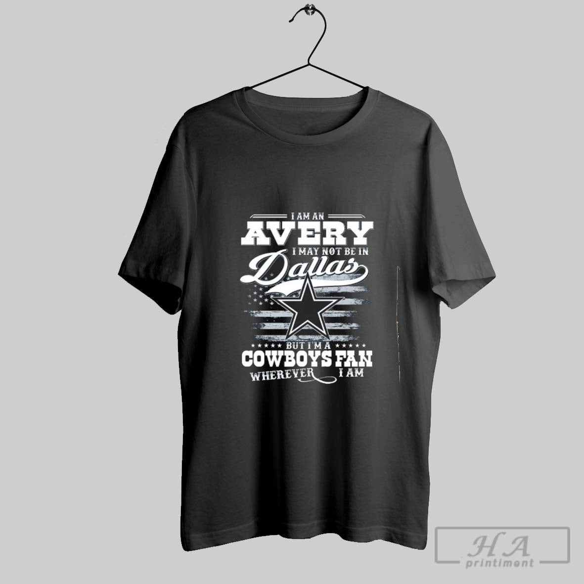 Official Im A Avery I May Not Be In Dallas But Im A Cowboys Fan Unisex T-shirt, Sweatshirt, Hoodie, Long Sleeve Tee - T-Shirt, Sweatshirt, Hoodie