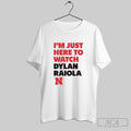 Official Im Just Here To Watch Dylan Raiola Game Day Nebraska Cornhuskers Football Unisex T-shirt, Sweatshirt, Hoodie, Long Sleeve Tee - T-Shirt, Sweatshirt, Hoodie