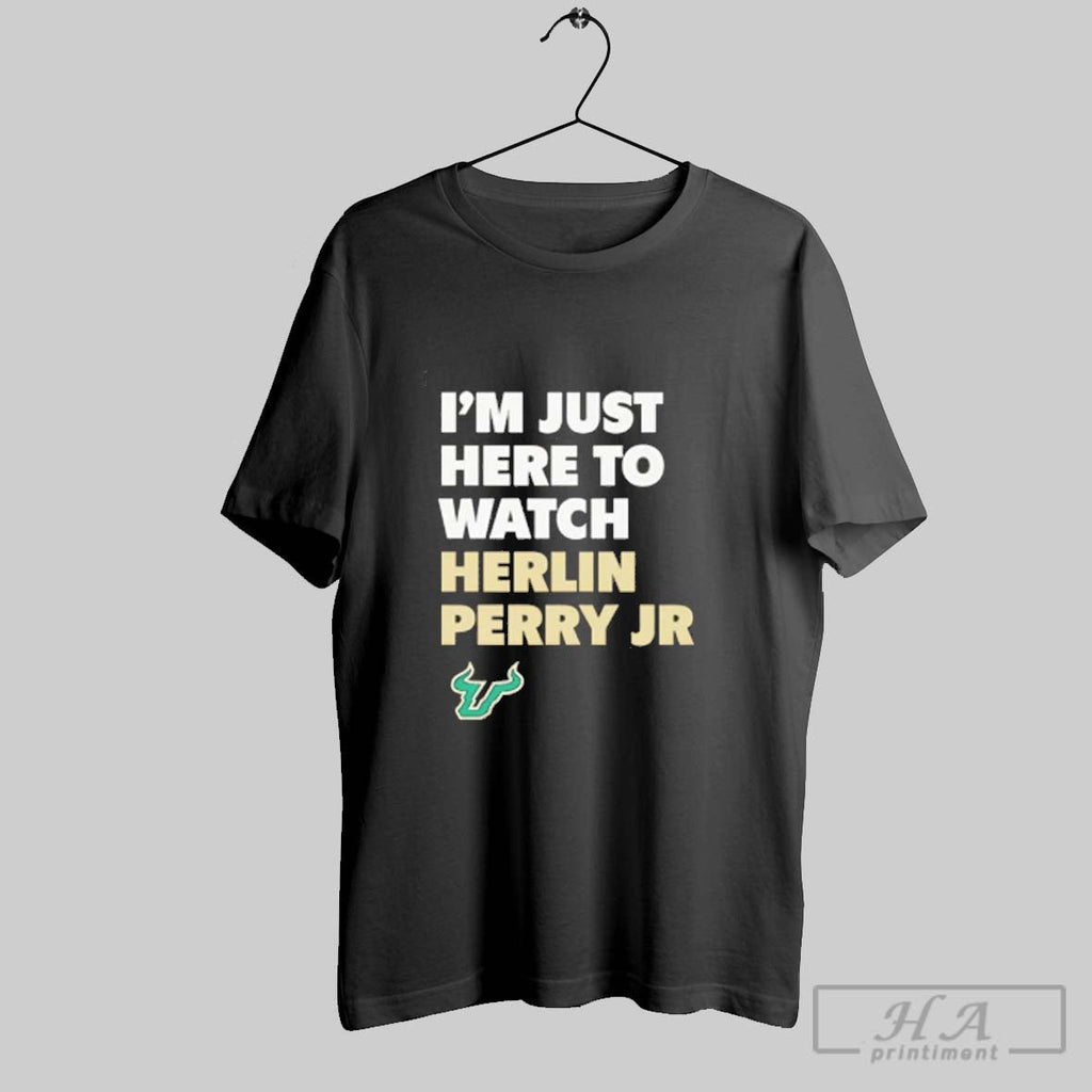 Official Im Just Here To Watch Herlin Perry Jr South Florida Bulls Unisex T-shirt, Sweatshirt, Hoodie, Long Sleeve Tee - T-Shirt, Sweatshirt, Hoodie