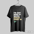 Official Im Just Here To Watch Herlin Perry Jr South Florida Bulls Unisex T-shirt, Sweatshirt, Hoodie, Long Sleeve Tee - T-Shirt, Sweatshirt, Hoodie