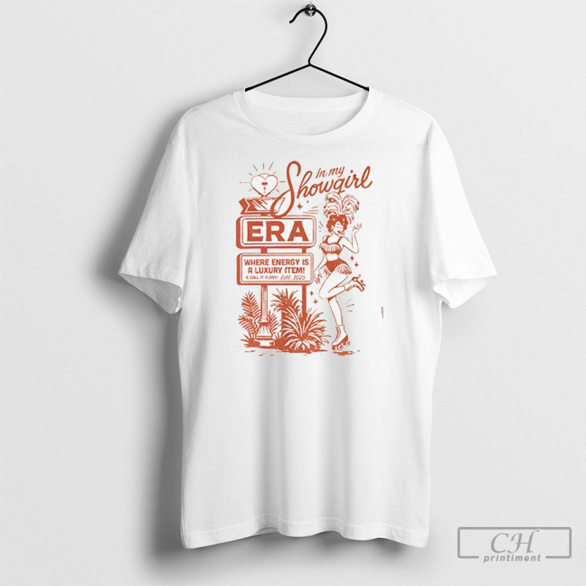 Official In My Showgirl Era Where Energy Is A Luxury Item And Call It Or Unisex T-shirt, Sweatshirt, Hoodie, Long Sleeve Tee - T-Shirt, Sweatshirt, Hoodie