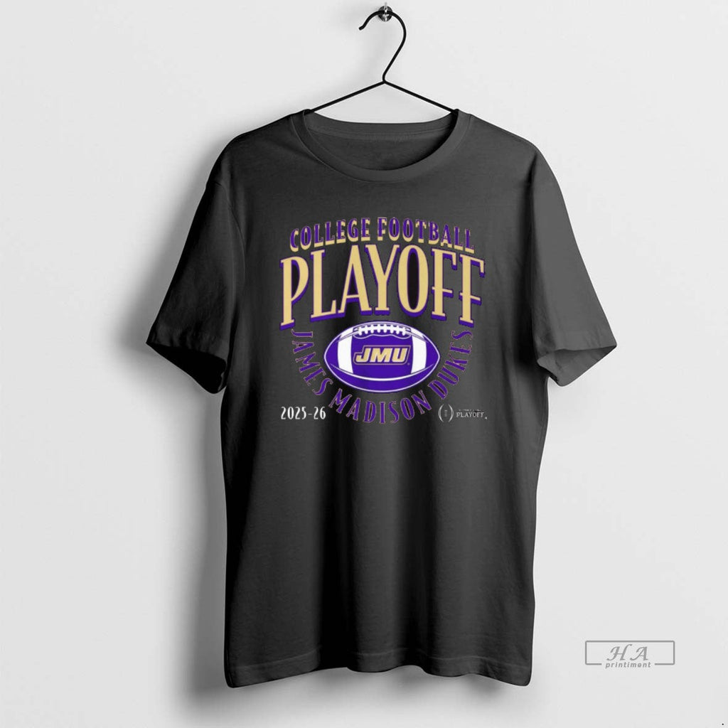 Official Jmu James Madison Dukes Football 2025 26 College Football Playoff Curve T-Shirts, Hoodie, Sweatshirt - T-Shirt, Sweatshirt, Hoodie