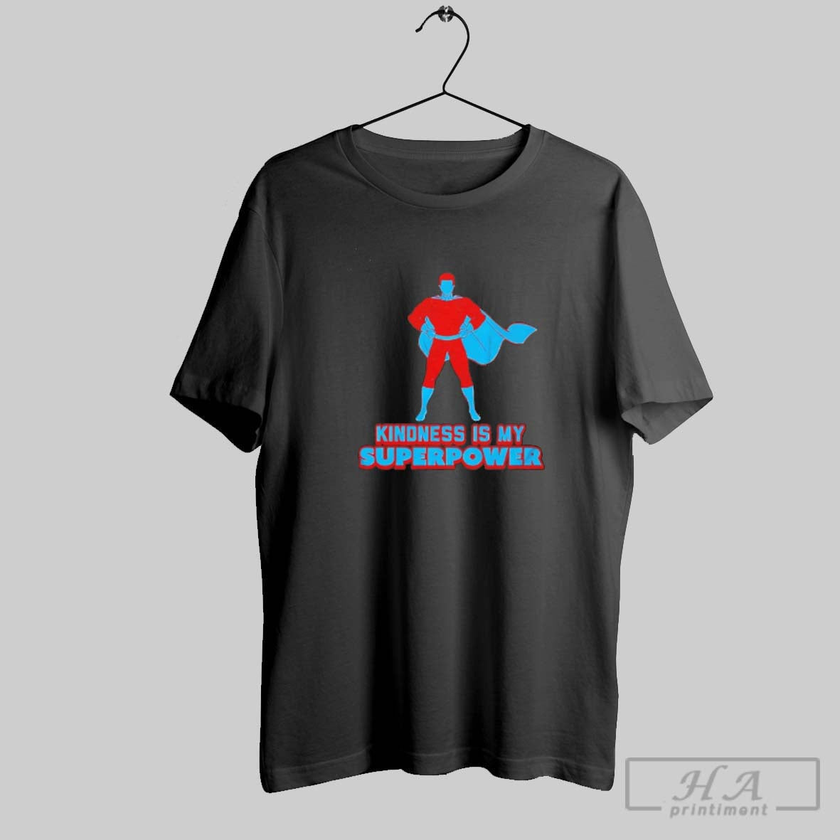 Official Kindness Is My Superpower 2025 Unisex T-shirt, Sweatshirt, Hoodie, Long Sleeve Tee - T-Shirt, Sweatshirt, Hoodie